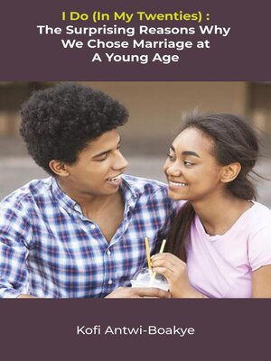cover image of I Do (In My Twenties)--The Surprising Reasons Why We Chose Marriage At a Young Age